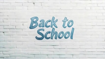 Blue back to school sign painted on a white brick wall, announcing the beginning of the new academic year and welcoming students back to the classroom