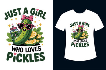 Just A Girl Who Loves Pickles Pickle Vector T-Shirt