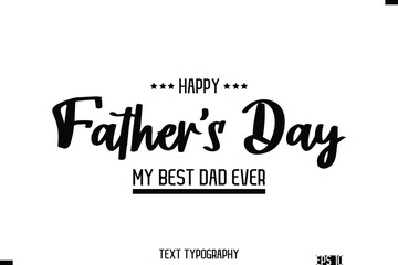 Happy Father's Day Stylish Modern Typography Text