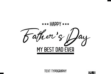 Happy Father's Day Stylish Modern Typography Text