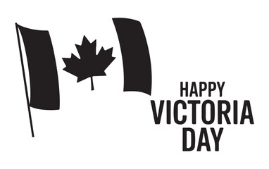 Happy Victoria Day with Canadian Flag Monochrome Holiday Vector Graphic
