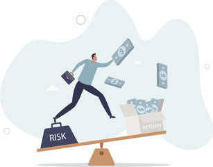 Investment high risk high expected return, investor risk appetite in securities and investment asset to get high reward concept. character life .