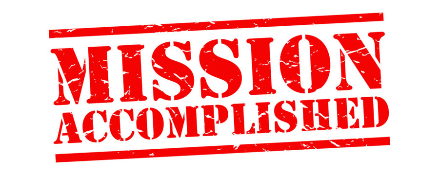 Mission accomplished