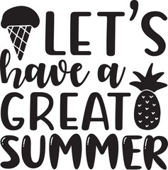 let's have a great summer