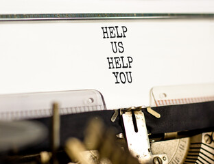 Help you symbol. Concept words phrase Help us help you typed on beautiful retro old typewriter....