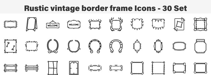 Set of 30 Outline Rustic Vintage Border Frame Icons Line Art Icon Collection Editable Stroke Vector Illustration