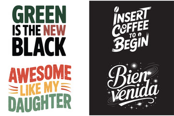 Obraz premium Collection of four motivational and humorous typography quotes for t shirt designs vector art