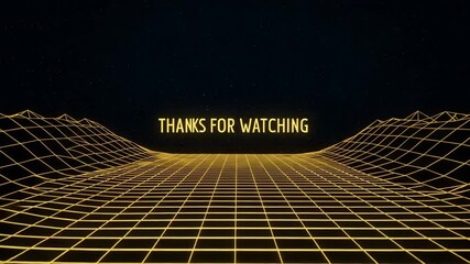 A retro futuristic wireframe landscape with yellow lines against a starry black background, with the words thanks for watching 4k - Powered by Adobe
