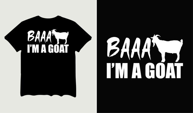 Baaa I'm a goat t-shirt design for t-shirt quotes or poster svg printable cut file