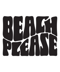 Beach please  Retro Summer Bundle SVG, Beach wavy, Trendy svg, Funny Beach Quotes Svg, Summer Cut Files, Groovy aesthetic svg, wavy files for cricut