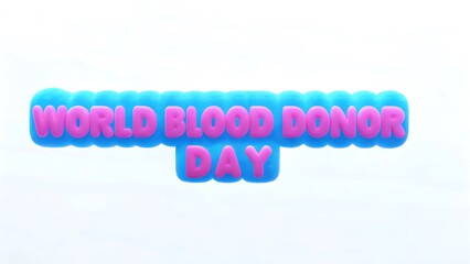 World blood donor day text with pink letters on a blue cloud isolated on white background