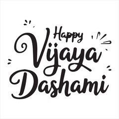 Happy Vijaya Dashami Calligraphy Design,Elegant Vijaya Dashami Typography Vector,Handwritten Happy Vijaya Dashami Greeting,Black and White Vijaya Dashami Lettering Art,Festive Vijaya Dashami Text
