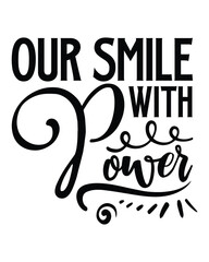 our Smile With Power- Electric Toothbrushes T‑shirt Design Effortless Oral Care for a Brighter Smile