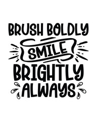 Brush Boldly Smile Brightly Always- Electric Toothbrushes T‑shirt Design Sleek Electric Toothbrush for Modern Lifestyles