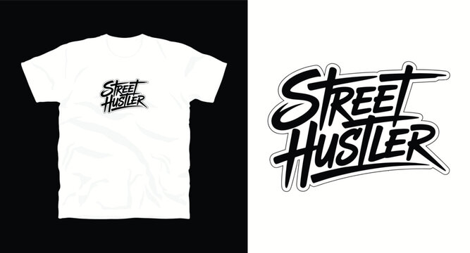 Street hustler typography graphic t-shirt design
