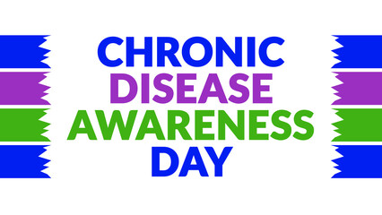 Chronic Disease Awareness Day text with side lines on a White background. Which is observed every...
