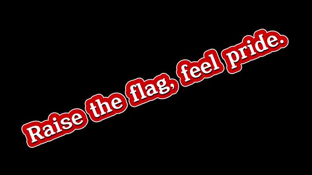 Raise the flag comma feel pride text in red and white outline on a black background diagonally