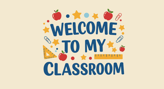 WELCOME TO MY CLASSROOM - Educational Decor for School, Teaching Resources and Classroom Supplies