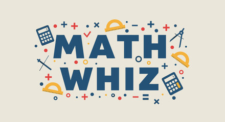 MATH WHIZ - Fun Math Design for Kids and Students - Educational and Engaging Learning Tools