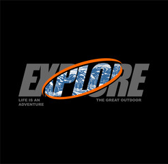 Explore The Great Outdoor Typography design t-shirt vector illustration