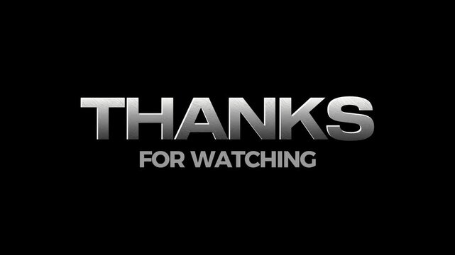 Thanks for watching message with silver gradient text on a black background graphic design element