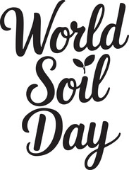 Typography calligraphy design of the text World Soil Day in silhouette 