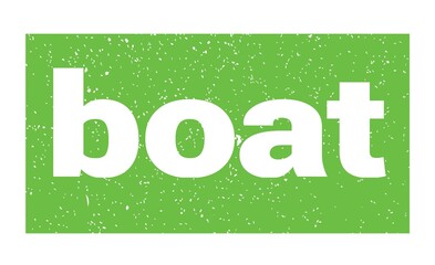 boat text written on green stamp sign.