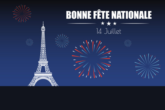 Celebration of french national day with fireworks and Eiffel tower on July 14. French text : " Bonne fête Nationale ".