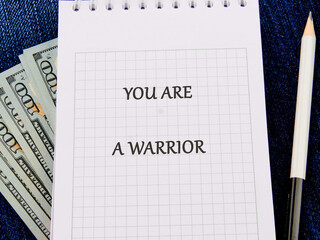 Business concept words YOU ARE A WARRIOR