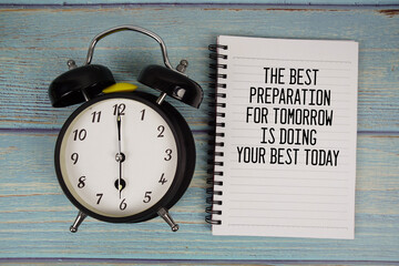 The Best preparation for tomorrow is doing your best today Motivational And Inspirational Quotes