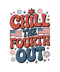 Chill the fourth out