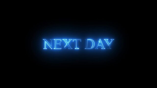 Next neon glow text next day typography animation 4k video. next text icon animation neon glowing cyan pink color text letter banner poster sign board font lettering effect sign symbol on black