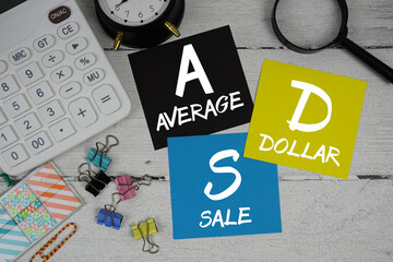 ADS Abbreviation of Average Dollar Sale text phrase of business and financial concept