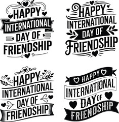 Happy International Day of Friendship typography design, Black and White Vector Illustration.