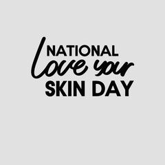 Obraz premium National Love Your Skin Day: Health & Beauty