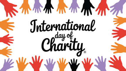 International Day of Charity design with hands holding hearts in circles celebrated on September 5th to promote philanthropy