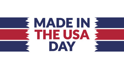 Made In The USA Day text with side lines on a White background. Which is observed every year in July to celebrate Made In The USA Day.