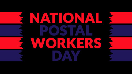 National Postal Workers Day text with side lines on a black background. Which is observed every...
