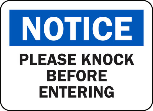 notice please knock begore entering sign