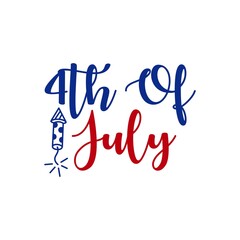 4th of July Independence Day typography clip art design on plain white transparent isolated background for card, shirt, hoodie, sweatshirt, apparel, tag, mug, icon, poster or badge