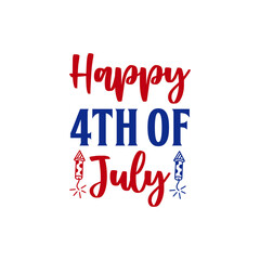 4th of July Independence Day typography clip art design on plain white transparent isolated background for card, shirt, hoodie, sweatshirt, apparel, tag, mug, icon, poster or badge