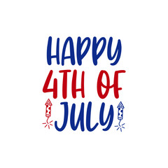 4th of July Independence Day typography clip art design on plain white transparent isolated background for card, shirt, hoodie, sweatshirt, apparel, tag, mug, icon, poster or badge
