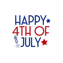 4th of July Independence Day typography clip art design on plain white transparent isolated background for card, shirt, hoodie, sweatshirt, apparel, tag, mug, icon, poster or badge