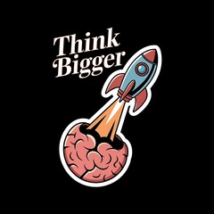 Think Bigger—rocket ship lifting off brain-shaped planet, with thick white sticker-style outline around the design, solid black background, high contrast, centered composition
