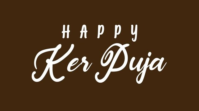 Happy Ker Puja Text Animation suitable for festive social media posts, holiday cards, cultural event promotions, and editorial publications.
