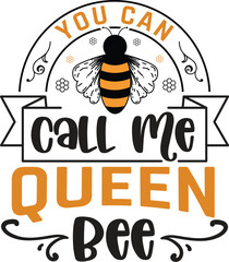 You can call me queen bee, couple quotes, vector illustration 