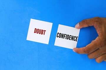 Word choice Doubt or Confidence. While confidence can be beneficial for decision-making and action,...
