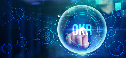 OKR Objectives key results. Business, Technology, Internet and network concept.