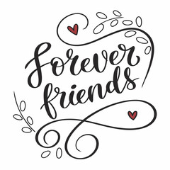 Forever friends hand lettering with hearts friendship love