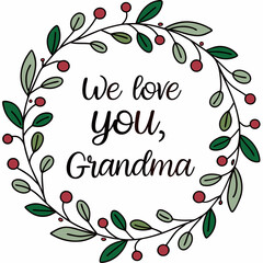 Floral wreath with loving message for grandma leaves berries